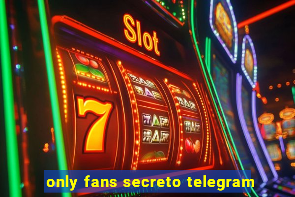 only fans secreto telegram