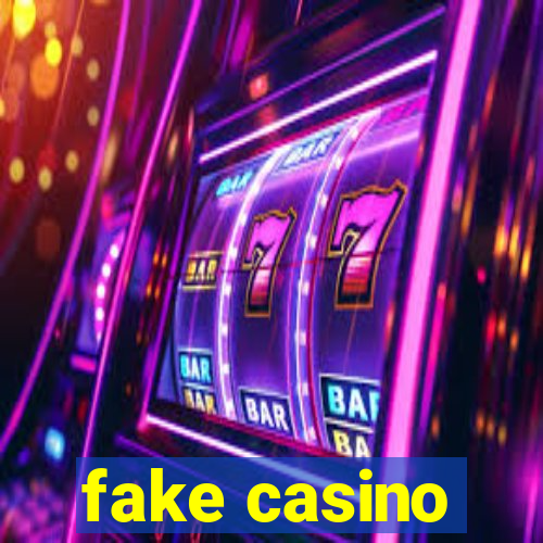 fake casino