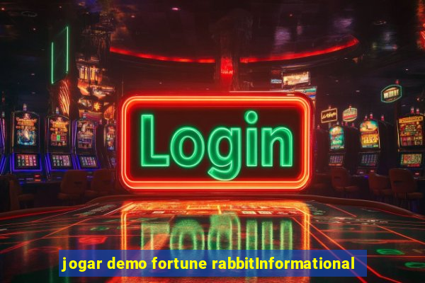 jogar demo fortune rabbitInformational