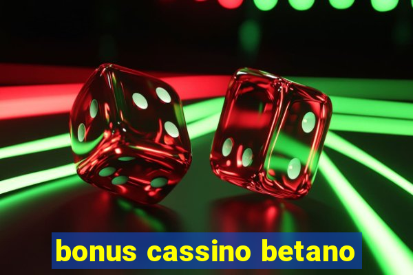 bonus cassino betano