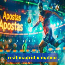 real madrid x malmo