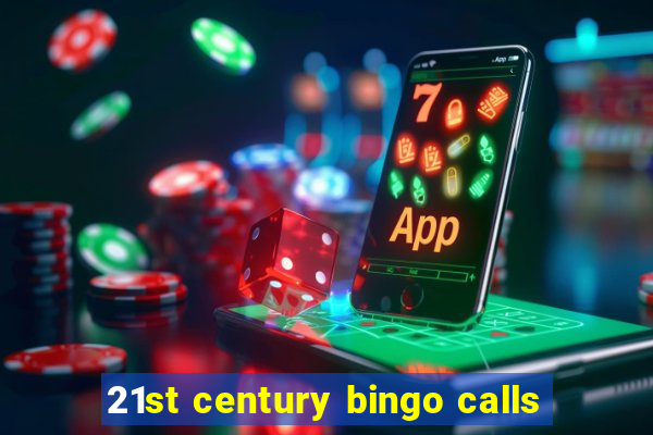 21st century bingo calls