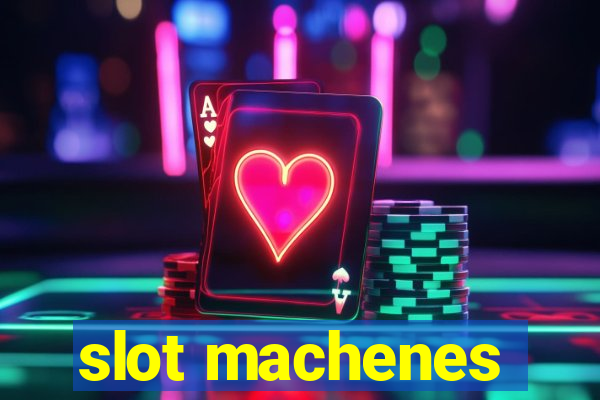 slot machenes