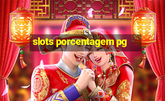 slots porcentagem pg