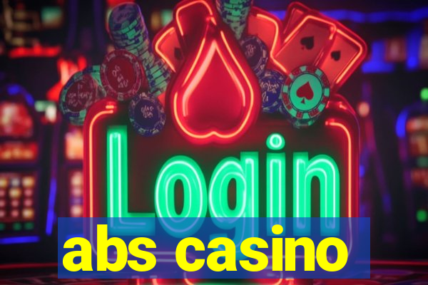 abs casino