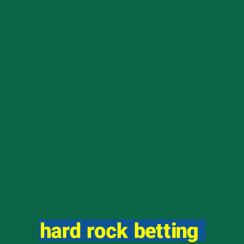 hard rock betting