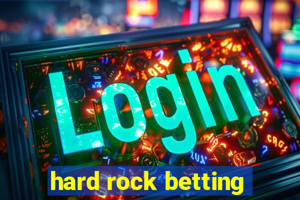 hard rock betting