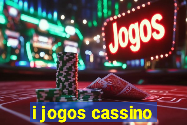 i jogos cassino