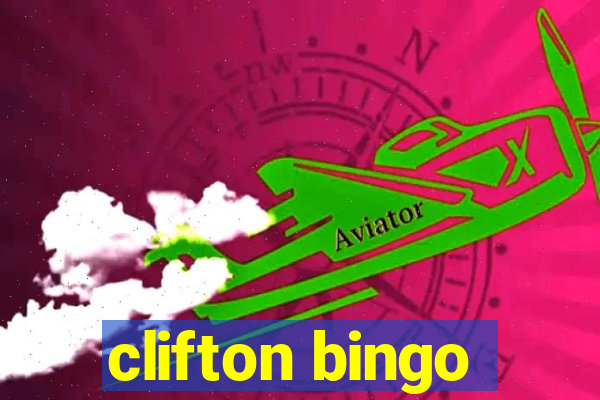 clifton bingo