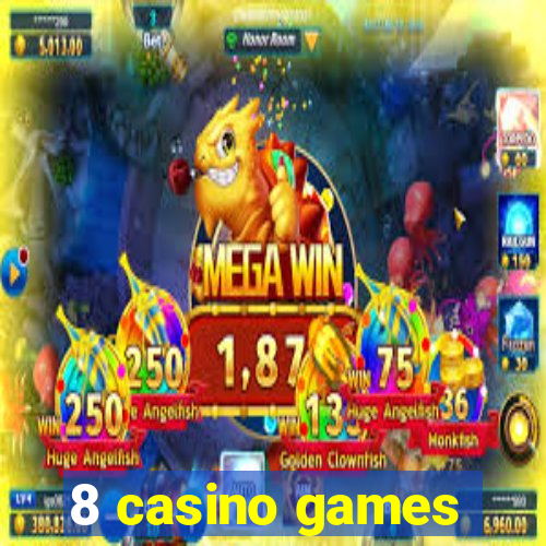 8 casino games