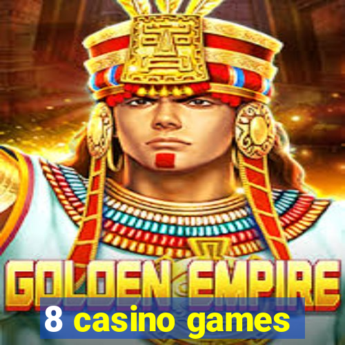 8 casino games