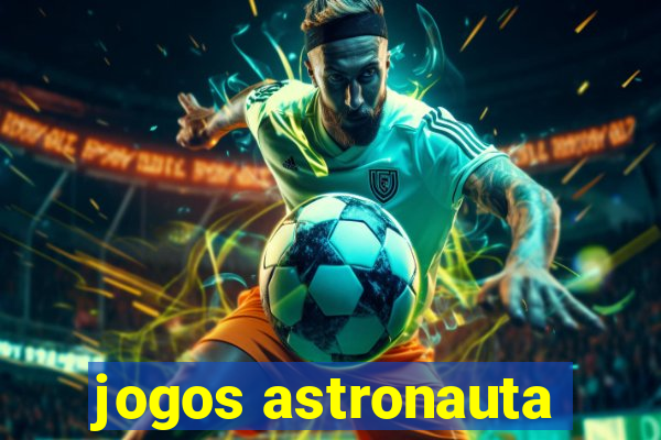 jogos astronauta