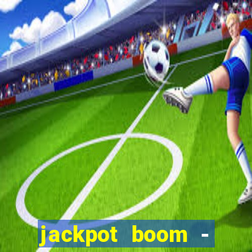 jackpot boom - casino slots