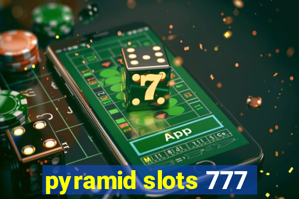 pyramid slots 777