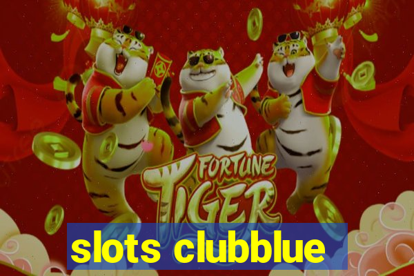 slots clubblue