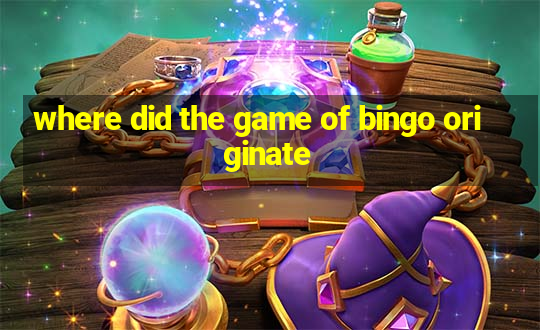 where did the game of bingo originate