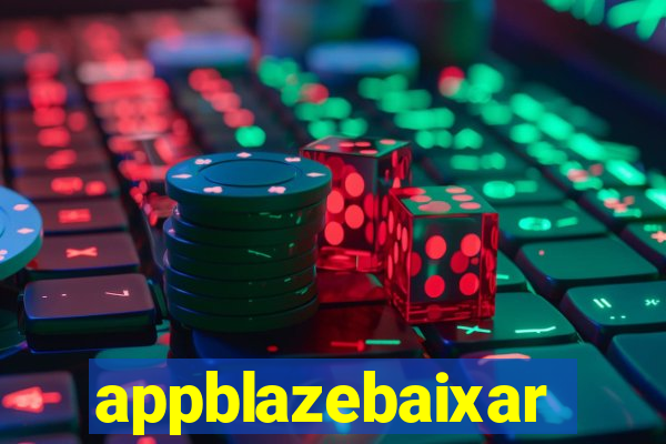 appblazebaixar