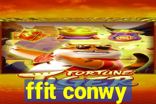 ffit conwy