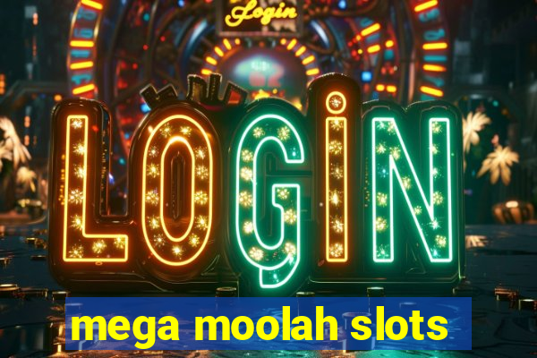 mega moolah slots