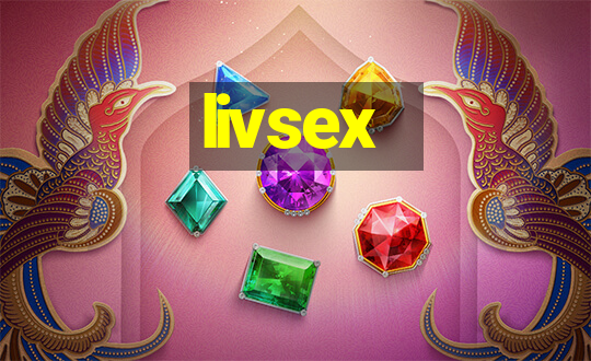 livsex