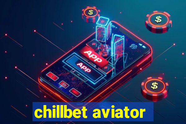 chillbet aviator