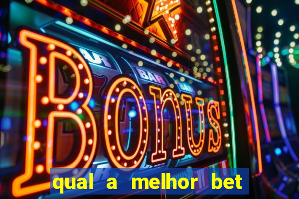 qual a melhor bet para iniciantes