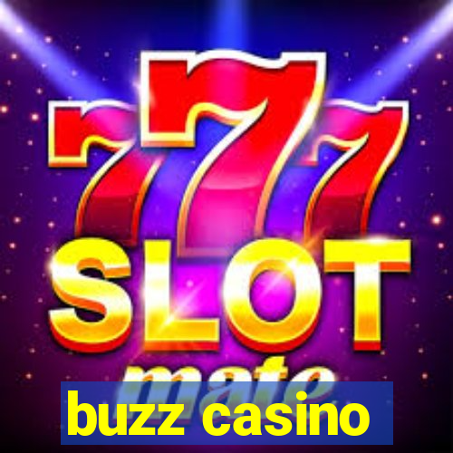 buzz casino