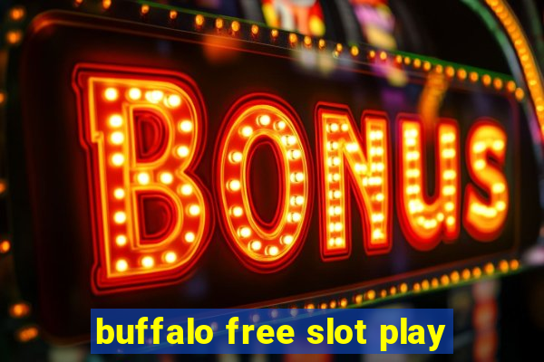 buffalo free slot play