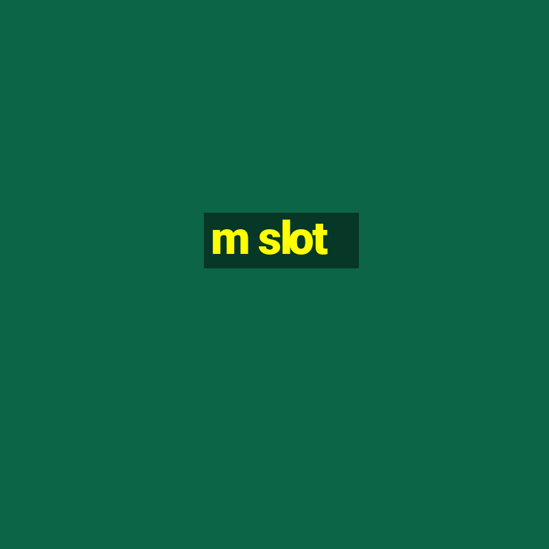 m slot