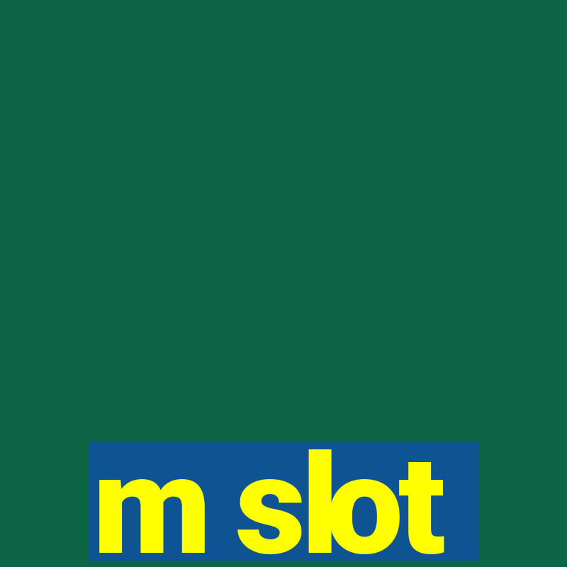 m slot