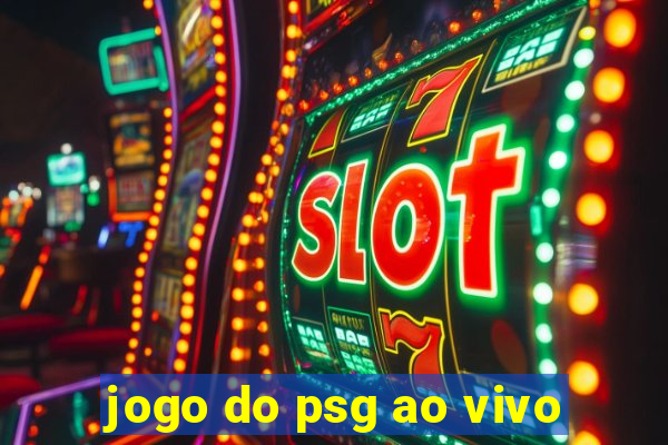 jogo do psg ao vivo