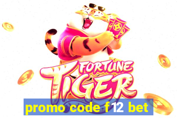 promo code f12 bet