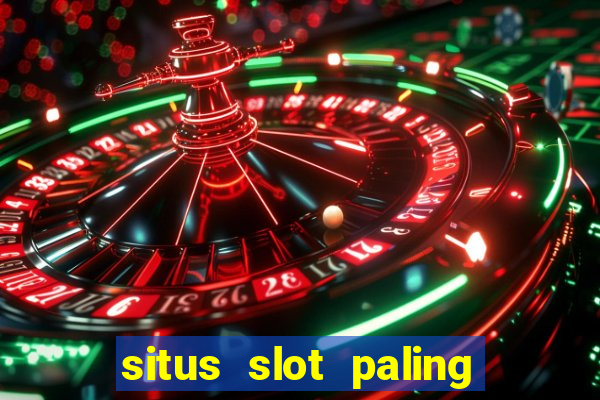 situs slot paling gacor terbaru