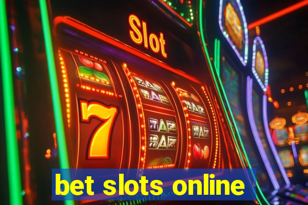 bet slots online