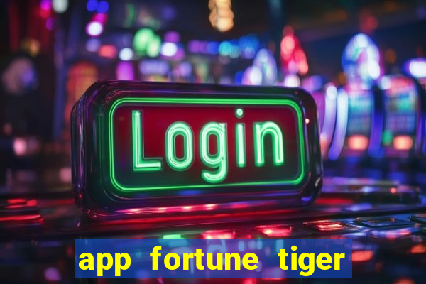 app fortune tiger slots paga mesmo