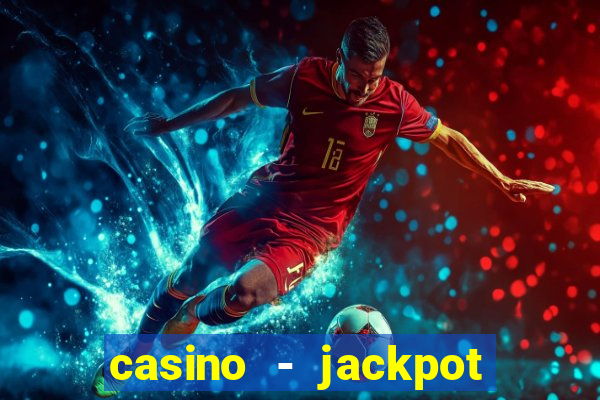 casino - jackpot hot game