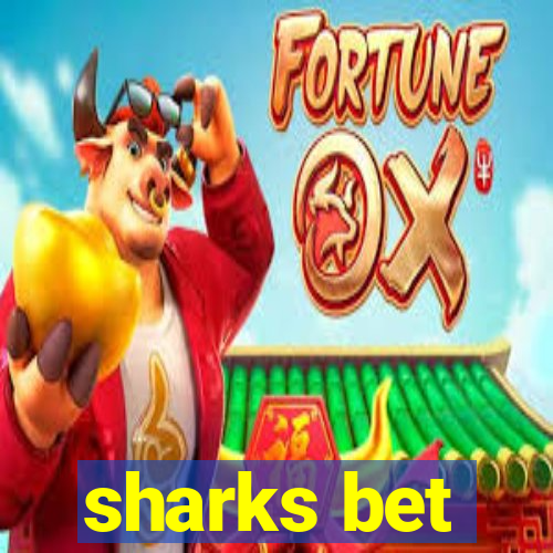 sharks bet