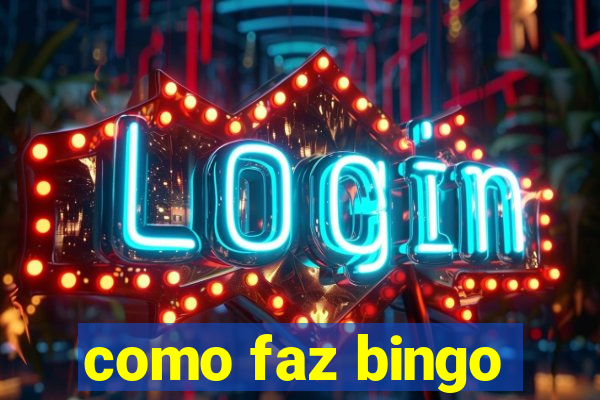 como faz bingo