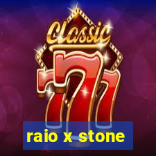 raio x stone