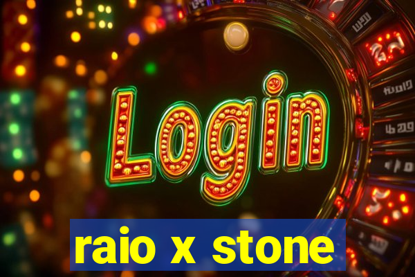 raio x stone