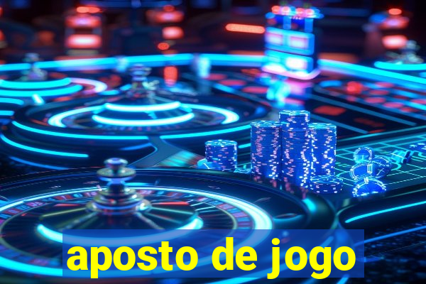 aposto de jogo