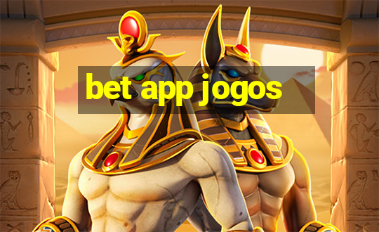 bet app jogos