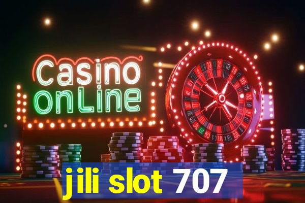 jili slot 707