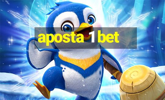 aposta 1 bet