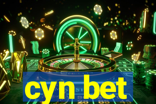 cyn bet