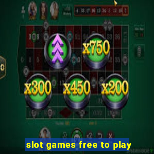 slot games free to play