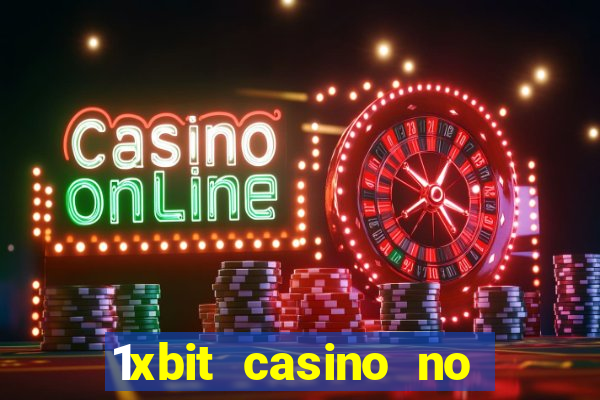 1xbit casino no deposit bonus codes