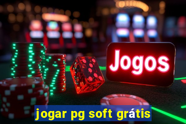 jogar pg soft grátis