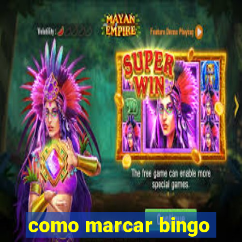 como marcar bingo