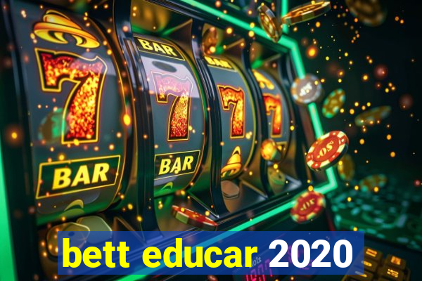 bett educar 2020